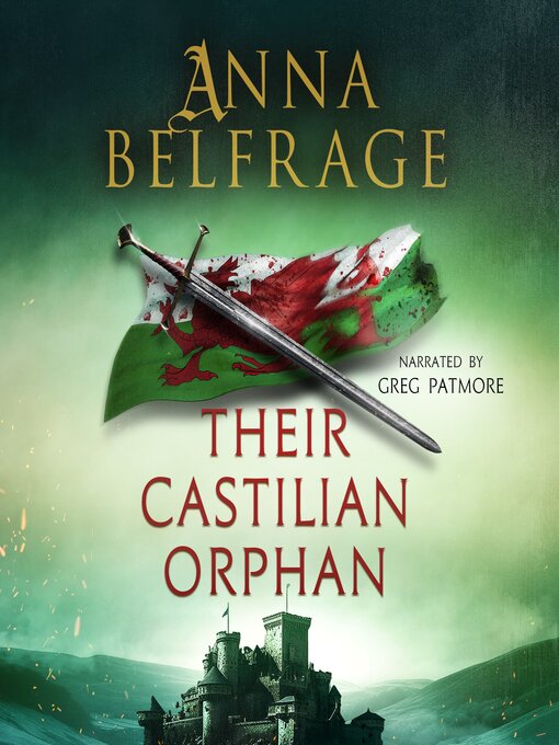 Title details for Their Castilian Orphan by Anna Belfrage - Available